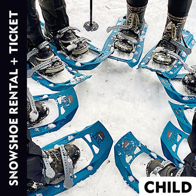 Snowshoe Rental and Ticket - Tot