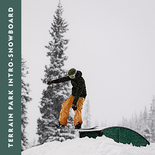 Terrain Park Intro - Snowboard