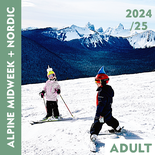 Midweek Alpine/Unlimited Nordic - Adult