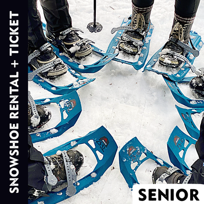 Snowshoe Rental and Ticket - Senior