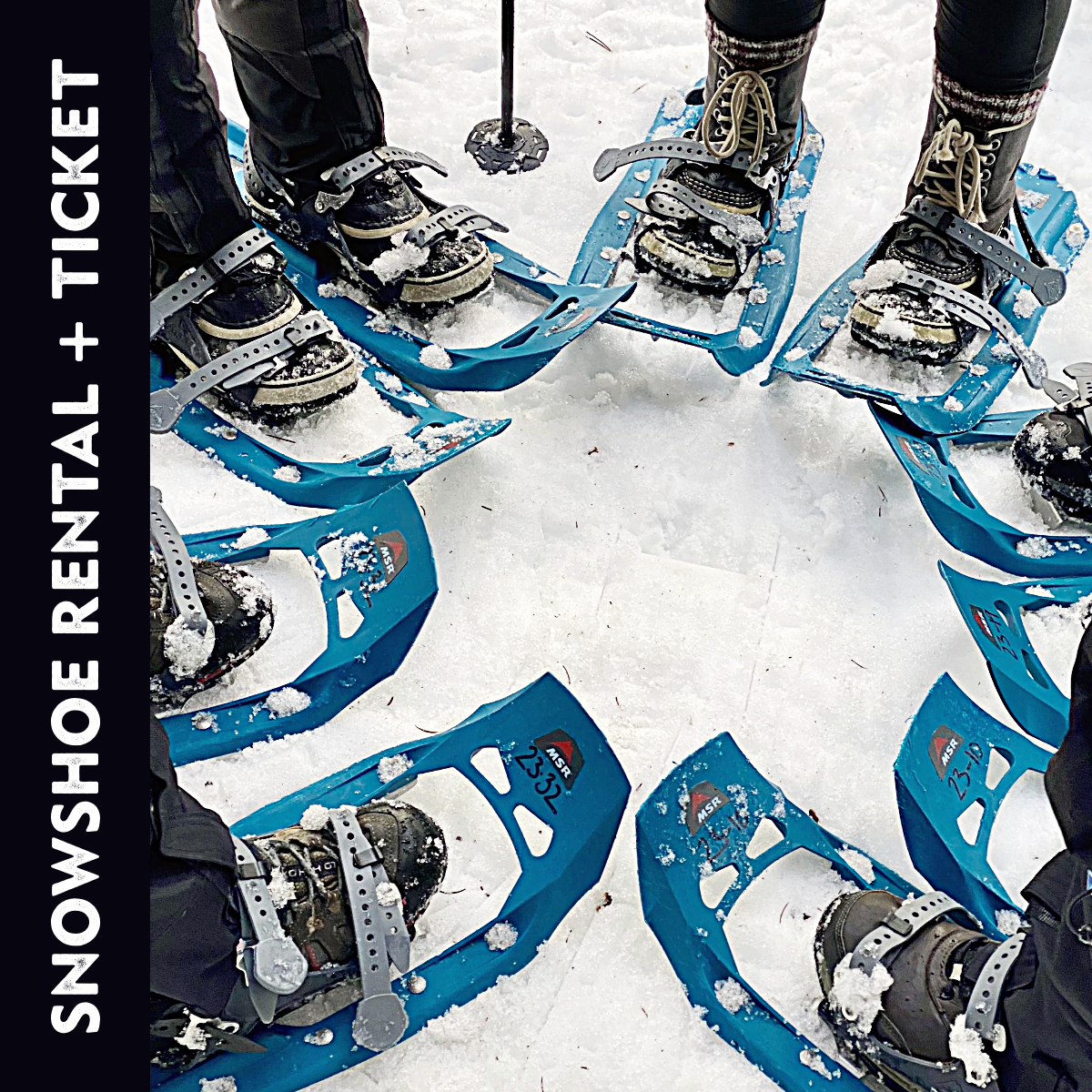 Snowshoe Rental & Ticket